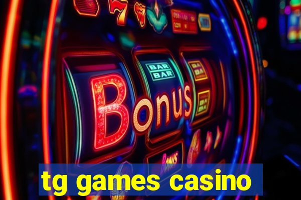 tg games casino